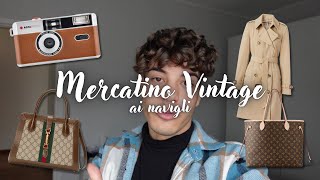 VADO NEL MERCATINO VINTAGE PIÙ FAMOSO DI MILANO Gucci LV Burberry MaxMara🛍😍  NC [upl. by Weixel]