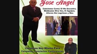 JOSE ANGEL  EL ME ENCONTRO [upl. by Akoyin]