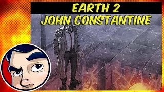 Earth 2 quotJohn Constantinequot  Complete Story  Comicstorian [upl. by Samid]