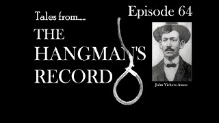 Tales from The Hangmans Record Episode Sixty Four John Vickers Amos – 22nd July 1913 Newcastle [upl. by Saffier721]