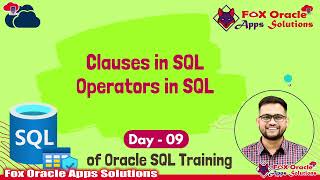 Day 9  SQLSQL Clause and Operators  Operators in sql  Fox Oracle Apps [upl. by Summer680]