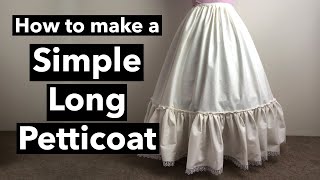 How to make a Simple Long Petticoat Tutorial  DIY easy skirt [upl. by Merv]