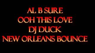 Al B SureOoh This Love New Orleans Bounce [upl. by Nuoras170]