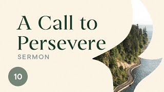 A Call to Persevere [upl. by Behm]