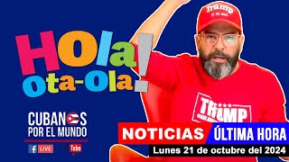 Alex Otaola en vivo últimas noticias de Cuba  Hola OtaOla lunes 21 de octubre del 2024 [upl. by Serene]