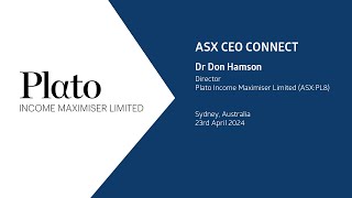 ASX CEO Connect April 2024  Plato Income Maximiser Limited ASXPL8 [upl. by Nirrak16]