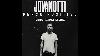 Jovanotti  Penso Positivo Fabio Karia Remix [upl. by Normie204]