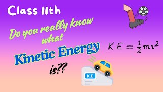 Kinetic Energy The Physics of MOVEMENT [upl. by Daukas]