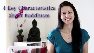 4 Key Characteristics about Buddhism [upl. by Opaline]