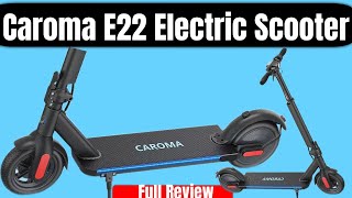 Caroma E22 Electric Scooter  Full Review [upl. by Griff]