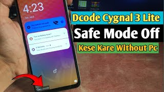 How To Remove Safe Mode In Dcode Cygnal 3 Lite  Dcode Cygnal 3 Lite Safe Mode Off Kese Kare [upl. by Mathis]