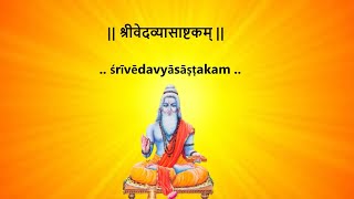 Sri Vedavyasaashtakam  Guru Purnima  Guru Stotrams  Vyasa Jayanti [upl. by Accalia294]