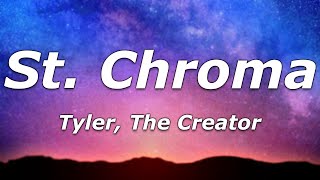 Tyler The Creator – St Chroma Lyrics  quotCan you feel the light inside can you feel that firequot [upl. by Couq]