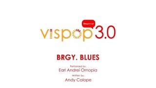 Earl Andrei Ornopia  Vispop 30  Brgy Blues [upl. by Steinberg150]