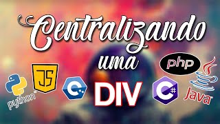 Como centralizar uma DIV dentro de outra DIV  Programação [upl. by Ennaihs]