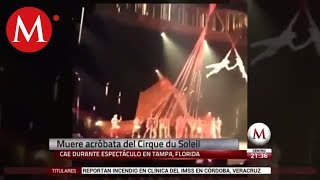 Acróbata de Cirque du Soleil muere tras caer en función [upl. by Aitropal930]