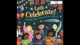 Lets Celebrate  Read Aloud diversity festivals holidaysacrosscultures crossculturalcelebration [upl. by Eddana]