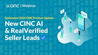 New CINC AI amp RealVerified Seller Leads September 2024 CINC Product Update [upl. by Eleon862]