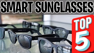 Top 5 Best Smart Glasses  RayBan Stories vs Bose Amazon Echo Ampere Dusk [upl. by Esenaj]