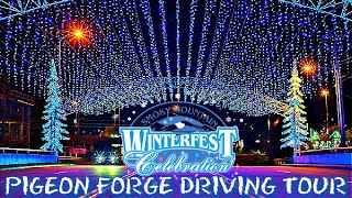 WINTERFEST PIGEON FORGE A NIGHT EARLY Driving Tour [upl. by Nagiem196]