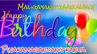 Kanta ng Maligayang Kaarawan  BEST Happy Birthday Song 2022  Maligayang Kaarawan sa iyo [upl. by Ettennej21]