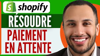 Résoudre Paiement En Attente Shopify En 2024 [upl. by Ddot]