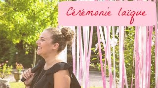 Mariage  Cérémonie Laïque [upl. by Daht]