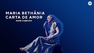 Maria Bethânia  Carta de Amor Show Completo [upl. by Yerxa]