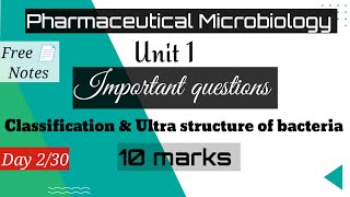 Important questions unit 1 classification and Ultra structure of bacteria Microbiology bpharma [upl. by Atirys106]