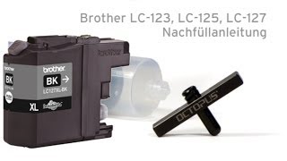 Brother LC123 LC125 LC127 nachfüllen mit Refill Tool [upl. by Redvers453]