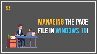 Managing The Page File In Windows 10 [upl. by Kella]