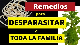 REMEDIOS CASEROS PARA DESPARASITAR A TODA LA FAMILIA [upl. by Erny810]