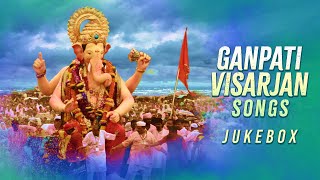 Ganpati Visarjan Songs  Ganpati Songs NonStop Jukebox  Ganesh Utsav 2023 [upl. by Tooley]