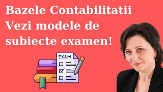 Bazele Contabilitatii  modele subiecte examen ASE anul 1 bazelecontabilitatii [upl. by Doble632]