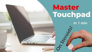 Master your touchpad in 1 minute Touchpad Gestures 101 [upl. by Bogoch]