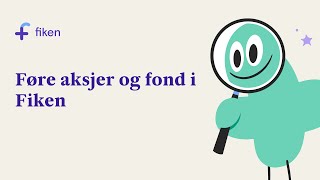 Hvordan føre aksjer og fond i Fiken [upl. by Annohs]