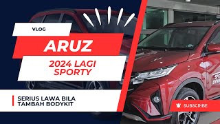 ARUZ 2024 LAGI SPORTY BILA TAMBAH BODYKIT SERIOS LAWA WEII [upl. by Angil]