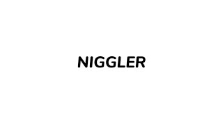 How to pronounce NIGGLER [upl. by Noelle]