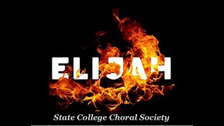 State College Choral Society 2019 ELIJAH [upl. by Aicia191]