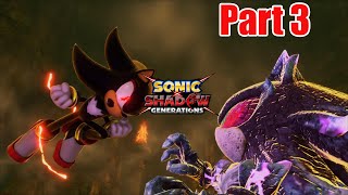 Sonic X Shadow Generations Playthrough Part 3 [upl. by Magocsi220]