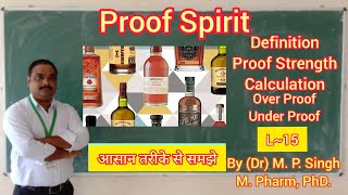 Proof Spirit  Definition  Determination  Calculation  Pharmaceutics  L15 [upl. by Ashil925]