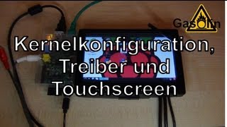 Raspberry Pi Kernelkonfiguration Treiber und Touchscreen GermanDeutsch [upl. by Irual]