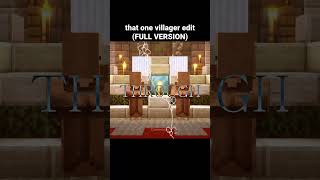 Minecraft Villager Edit FULL VERSION [upl. by Aihtyc984]