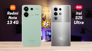 Redmi Note 13 4G vs itel S25 Ultra [upl. by Ainival142]