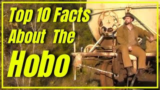 Top 10 Surprising Facts About The Hobo 1930s Depression Era [upl. by Ahsertal]