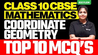 Class 10 CBSE Mathematics  Coordinate Geometry  Top 10 MCQs  Xylem Class 10 CBSE [upl. by Lawrenson]