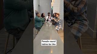 Female round tables be like part 3 [upl. by Auginahs]