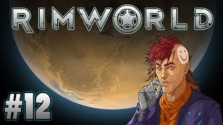 Happy Endings Rimworld Gameplay  Part 12 [upl. by Aohsoj411]