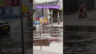 Flooded roads near Gemeente Eindhoven eindhoven flood netherlandsflood [upl. by Eikin699]