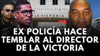 ESCÁNDALO EX POLICÍA DESTAPA LA VERDADERA CARA DEL EX DIRECTOR DE LA CÁRCEL DE LA VICTORIA [upl. by Bello]